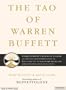 The Tao of Warren Buffett: Warren Buffett's Words of Wisdom: Quotations and Interpretations to Help Guide You to Billionaire Wealth and Enlightened Business Management