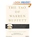 The Tao of Warren Buffett: Warren Buffett's Words of Wisdom: Quotations and Interpretations to Help Guide You to Billionaire Wealth and Enlightened Business Management