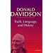 Truth, Language, and History. Philosophical Essays Vol. 5: Philosophical Essays v. 5 (Philosophical Essays)