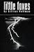 The Little Foxes: Playtext