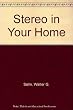 Stereo in your home