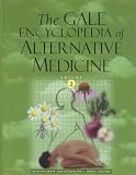 The Gale Encyclopedia of Alternative Medicine