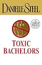 Toxic Bachelors