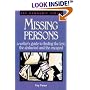 Missing Persons: A Writer's Guide to Finding the Lost, the Abducted and the Escaped (Howdunit Series)