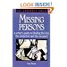 Missing Persons: A Writer's Guide to Finding the Lost, the Abducted and the Escaped (Howdunit Series)