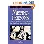 Missing Persons: A Writer's Guide to Finding the Lost, the Abducted and the Escaped (Howdunit Series)