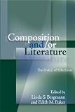Composition And/or Literature: The End(s) of Education (Refiguring English Studies)