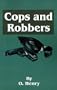 O. Henry's Cops and Robbers