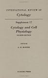 Cytology and Cell Physiology, Supplement 17, Volume 17, Fourth Edition (International Review of Cytology, Supplement, No 17)
