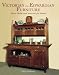 Victorian and Edwardian Furniture: Price Guide And Reasons For Values