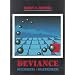 Deviance: RuleMakers and RuleBreakers