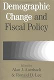 Demographic Change and Fiscal Policy