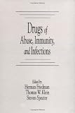 Drugs of Abuse, Immunity, and Infections