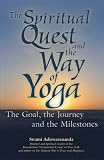 Spiritual Quest And The Way Of Yoga Hb: The Goal, the Journey and the Milestones: 0