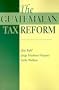 The Guatemalan Tax Reform