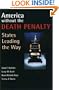 America Without the Death Penalty: States Leading the Way