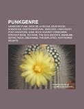 Punkgenre: Hardcore punk, Zack de la Rocha, Deathrock, Noiserock, Postpunkrevival, Emocore, Underoath, Post-hardcore, GISM (Dutch Edition)