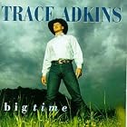 Big Time by Trace Adkins