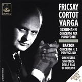 Fricsay, Cortot, Varga: Schumann, Bartok [VINYL]