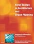 Solar Energy in Architecture and Urban Planning = Solarenergie in Architektur Und Stadtplanung= Energia Solare in Archittura E Pianificazione Urbana: ... Kaiser, Michael Volz (Architecture & Design)