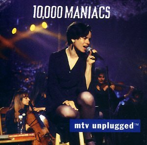 10.000 Maniacs - Because the Night [Unplugged] Lyrics - Zortam Music