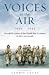 Voices In The Air 1939 - 1945
