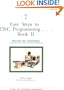 7 Easy Steps to CNC Programming, Book II: Beyond the Beginning