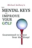 The Mental Keys to Improve Your Golf