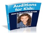 Auditions for Kids: How to be a Child...