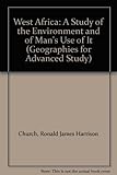 West Africa : a study of the environment and of man's use of it
