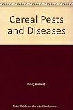 Cereal pests and diseases