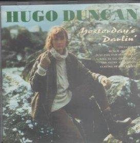 Hugo Duncan - Yesterday`s Darlin - Zortam Music
