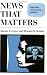 News That Matters: Television and American Opinion (American Politics and Political Economy Series)