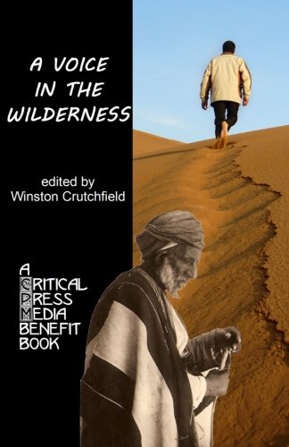 A Voice in the Wilderness: A Critical Press Media Benefit Book