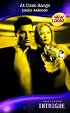At Close Range (Harlequin Intrigue Series)