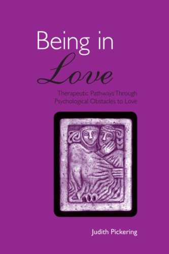 Being in Love: Therapeutic Pathways Through Psychological Obstacles to Love