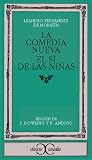 La Comedia Nueva/El SI De Las Ninas (Clasicos Castalia)