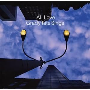 All Love Grady Tate Sings (Mlps) by Grady Tate (Audio CD - 2002) - Import