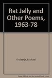 Rat jelly, and other poems 1963-78