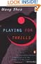 Playing for Thrills