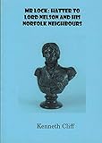 Mr Lock : hatter to Lord Nelson and his Norfolk neighbours