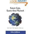 Save Gas, Save The Planet: Ride Clean. Ride Together. Ride Less.