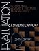 Evaluation: A Systematic Approach