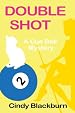 Double Shot: A Humorous and Romantic Cozy (Book 2 The Cue Ball Mysteries Series)