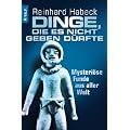 Dinge, die es nicht geben d�rfte: Mysteri�se Funde aus aller Welt