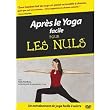 Apr�s le Yoga facile pour les Nuls