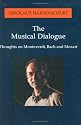 The Musical Dialogue: Thoughts on Monteverdi, Bach and Mozart