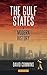 The Gulf States: A Modern History
