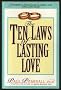 The Ten Laws of Lasting Love