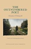 The outnumbered poet : critical and autobiographical essays